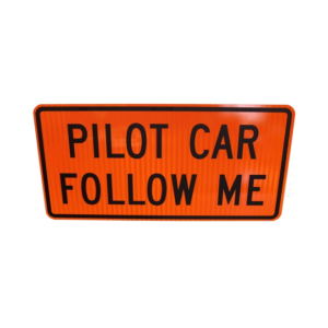 PILOT CAR FOLLOW ME - Rigid Sign for Vehicles. Reflective 36 Inch x 18 Inch Aluminum